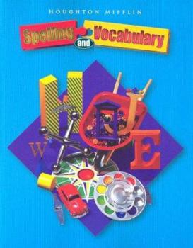 Paperback Houghton Mifflin Spelling and Vocabulary: Student Book (Consumable) Grade 4 2004 Book