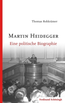 Hardcover Martin Heidegger: Eine Politische Biographie [German] Book