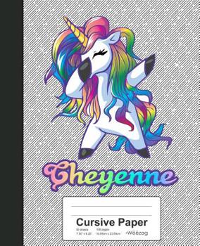 Paperback Cursive Paper: CHEYENNE Unicorn Rainbow Notebook Book