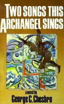 Two Songs This Archangel Sings - Book #5 of the Mongo