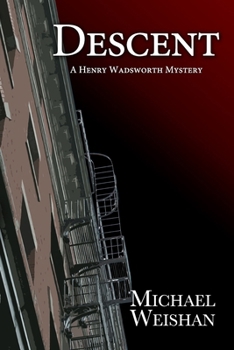 Paperback Descent: A Henry Wadsworth Mystery Book