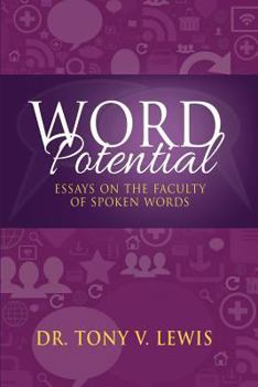 Paperback Word Potential: Essays on the Faculty of Spoken Words Book