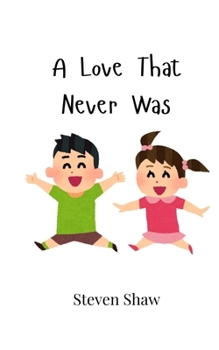 Paperback A Love That Never Was Book