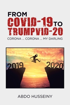 From Covid-19 to Trumpvid-20 : Corona ... Corona ... My Darling