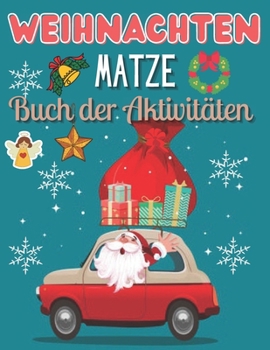 Paperback Weihnachten Matze Buch der Aktivitäten: Lustiges Weihnachtsgeschenk oder Geschenk für Kinder und Kleinkinder [German] Book
