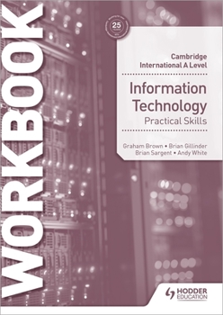 Paperback Cambridge International a Level Information Technology Skills Workbook Book