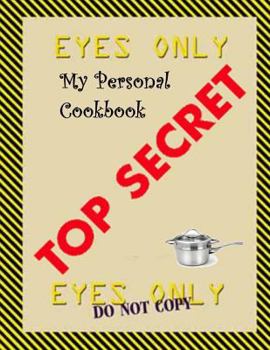 Paperback My Personal Top Secret Cookbook Book