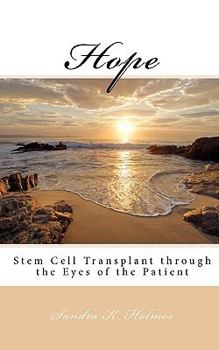 Paperback Hope: Stem Cell Transplant through the Eyes of the Patient Book