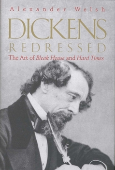 Hardcover Dickens Redressed: The Art of Bleak House and Hard Times Book