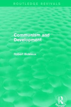 Paperback Communism and Development (Routledge Revivals) Book