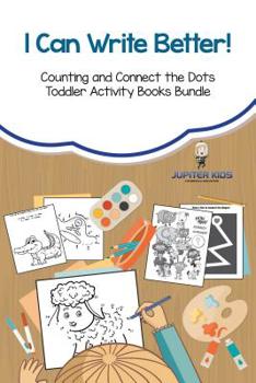 Paperback I Can Write Better! Counting and Connect the Dots Toddler Activity Books Bundle Book