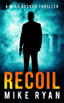 Recoil - Book #14 of the Silencer