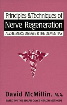 Paperback Principles & Techniques of Nerve Regeneration: Alzheimer's Disease & the Dementias Book