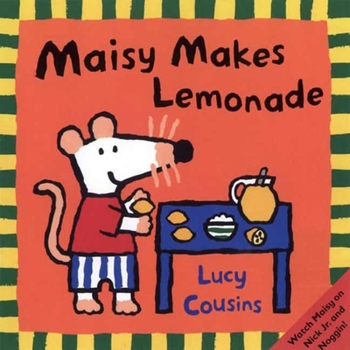 Maisy Makes Lemonade - Book  of the Maisy