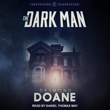 The Dark Man - Book #1 of the Graveyard