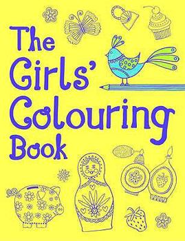 Paperback The Girls' Colouring Book