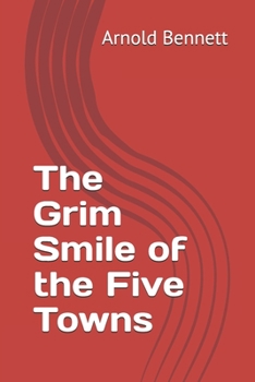Paperback The Grim Smile of the Five Towns Book