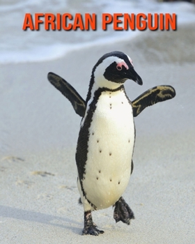 Paperback African Penguin: Super Fun Facts And Amazing Pictures Book