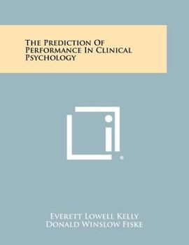 Paperback The Prediction of Performance in Clinical Psychology Book