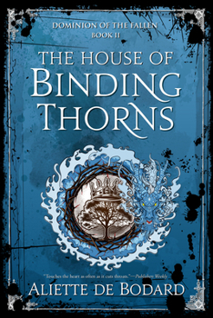 The House of Binding Thorns (Dominion of the Fallen)