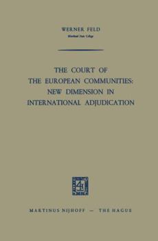 Paperback The Court of the European Communities: New Dimension in International Adjudication Book