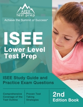 Paperback ISEE Lower Level Test Prep: ISEE Study Guide and Practice Exam Questions [2nd Edition Book] Book