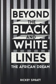 Paperback Beyond The Black and White Lines: The African-American Dream Book
