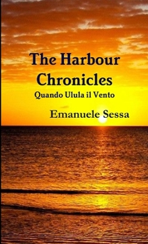 Paperback The Harbour Chronicles [Italian] Book