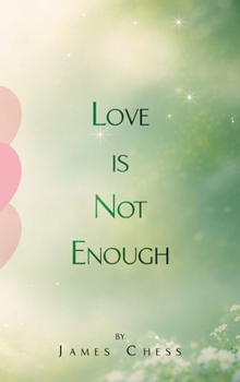 Love Is Not Enough