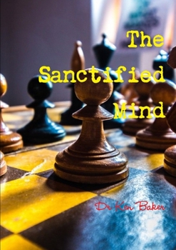 Paperback The Sanctified Mind Book