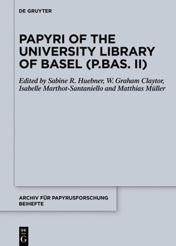 Hardcover Papyri of the University Library of Basel (P.Bas. II) Book