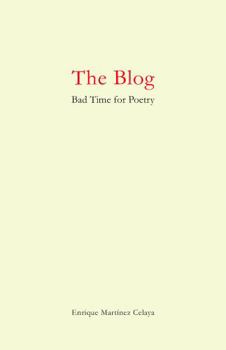 Paperback The Blog: Bad Time for Poetry Book