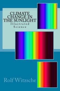 Paperback Climate Change in the Sunlight: Illustrated Science Book