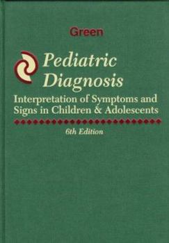 Hardcover Pediatric Diagnosis: Interpretation of Symptoms and Signs in Children and Adolescents Book