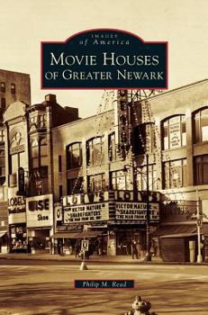 Movie Houses of Greater Newark - Book  of the Images of America: New Jersey