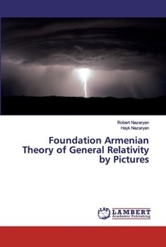 Paperback Foundation Armenian Theory of General Relativity by Pictures Book