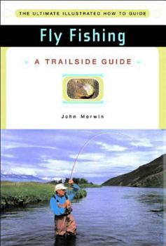Paperback A Trailside Guide: Fly Fishing Book