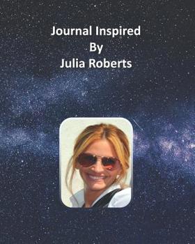 Journal Inspired by Julia Roberts