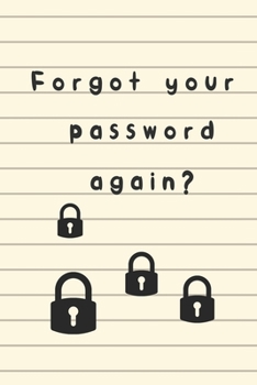 Paperback Forgot your password again?: An Organizer for All Your Passwords Book