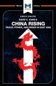 Paperback An Analysis of David C. Kang's China Rising: Peace, Power and Order in East Asia Book