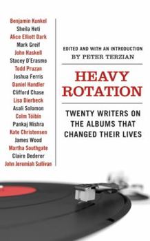 Paperback Heavy Rotation: Twenty Writers on the Albums That Changed Their Lives Book