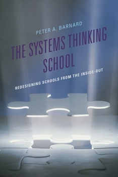 Paperback Systems Thinking School: Redesigning Schools from the Inside-Out Book