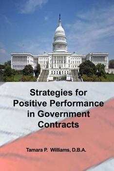 Paperback Strategies for Positive Performance in Government Contracts Book