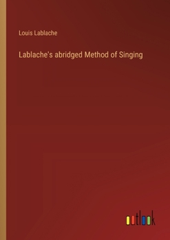 Lablache's abridged Method of Singing