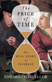 Hardcover The Price of Time: The Real Story of Interest Book