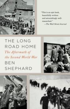 Hardcover The Long Road Home: The Aftermath of the Second World War Book