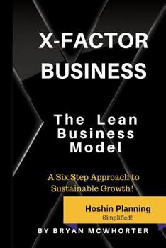 Paperback The X-Factor Business: Establishing a Business People Want to be Associated With Book