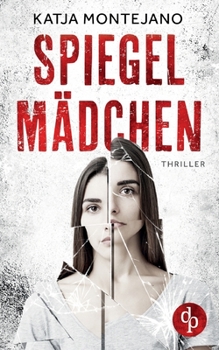 Paperback Spiegelmädchen: Du bist die Nächste [German] Book