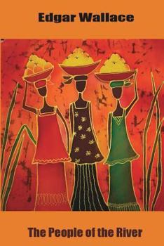 The People of the River - Book #2 of the Sanders of the River