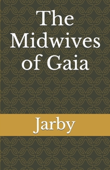 Paperback The Midwives of Gaia Book
